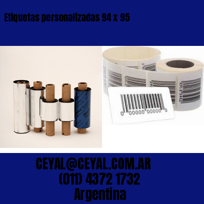 Etiquetas personalizadas 94 x 95