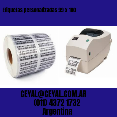 Etiquetas personalizadas 99 x 100