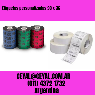 Etiquetas personalizadas 99 x 36