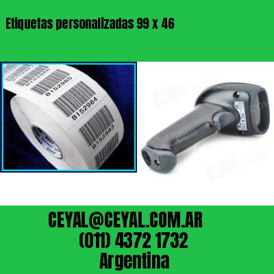 Etiquetas personalizadas 99 x 46