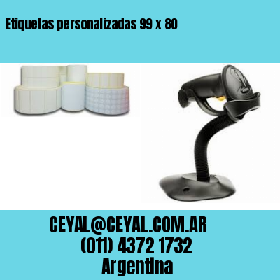 Etiquetas personalizadas 99 x 80
