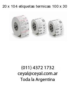 20 x 104 etiquetas termicas 100 x 30