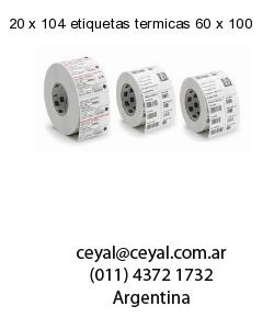 20 x 104 etiquetas termicas 60 x 100