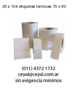 20 x 104 etiquetas termicas 70 x 60