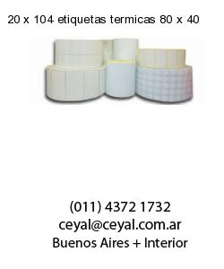 20 x 104 etiquetas termicas 80 x 40