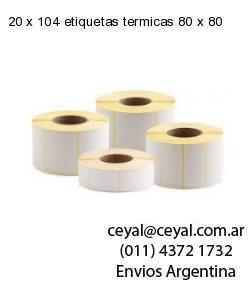 20 x 104 etiquetas termicas 80 x 80