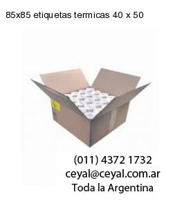 85×85 etiquetas termicas 40 x 50