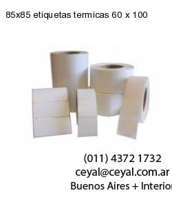 85×85 etiquetas termicas 60 x 100