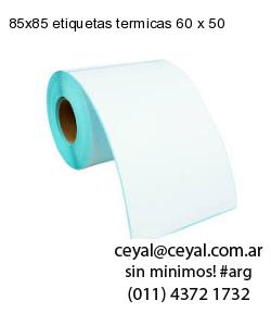 85×85 etiquetas termicas 60 x 50