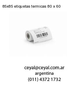85×85 etiquetas termicas 80 x 60