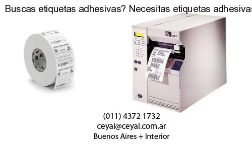 Buscas etiquetas adhesivas? Necesitas etiquetas adhesivas? Necesitas impirmir etiquetas adhesivas