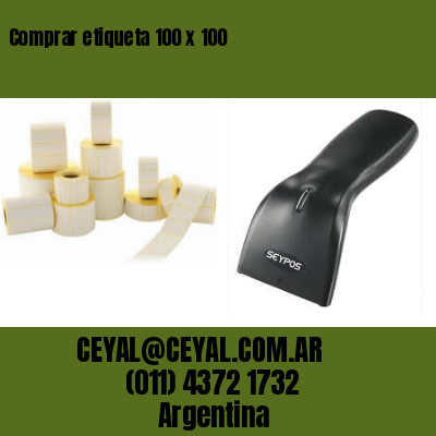 Comprar etiqueta 100 x 100