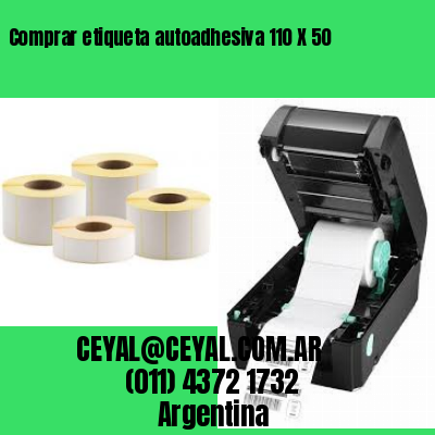 Comprar etiqueta autoadhesiva 110 X 50