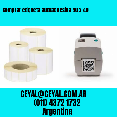 Comprar etiqueta autoadhesiva 40 x 40