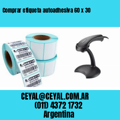 Comprar etiqueta autoadhesiva 60 x 30