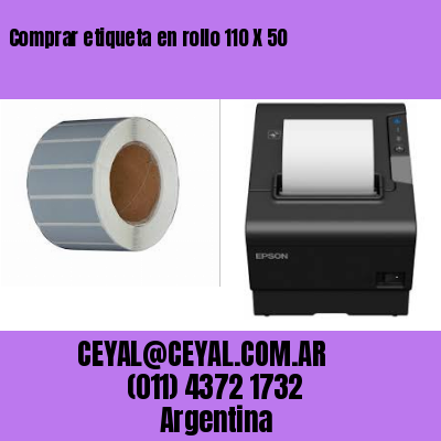 Comprar etiqueta en rollo 110 X 50