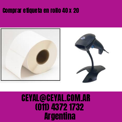 Comprar etiqueta en rollo 40 x 20