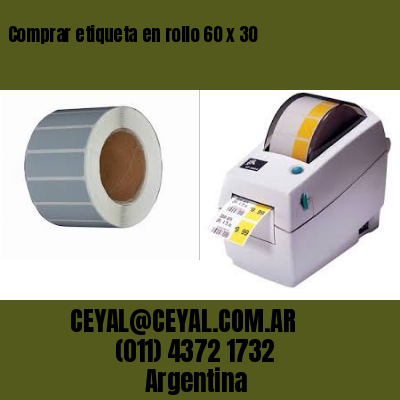Comprar etiqueta en rollo 60 x 30