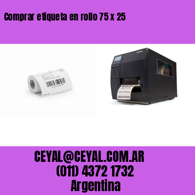Comprar etiqueta en rollo 75 x 25
