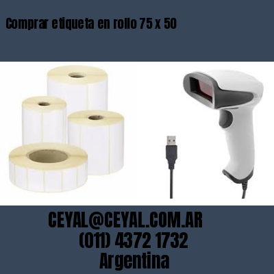 Comprar etiqueta en rollo 75 x 50