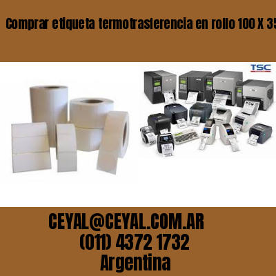 Comprar etiqueta termotrasferencia en rollo 100 X 35