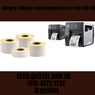 Comprar etiqueta termotrasferencia en rollo 100 X 80