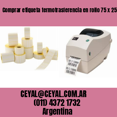Comprar etiqueta termotrasferencia en rollo 75 x 25