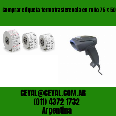 Comprar etiqueta termotrasferencia en rollo 75 x 50