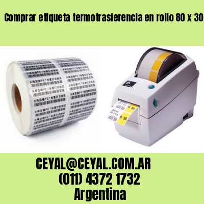 Comprar etiqueta termotrasferencia en rollo 80 x 30