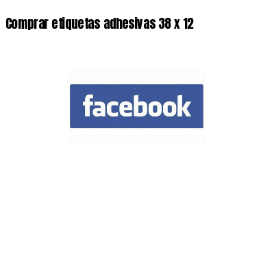 Comprar etiquetas adhesivas 38 x 12