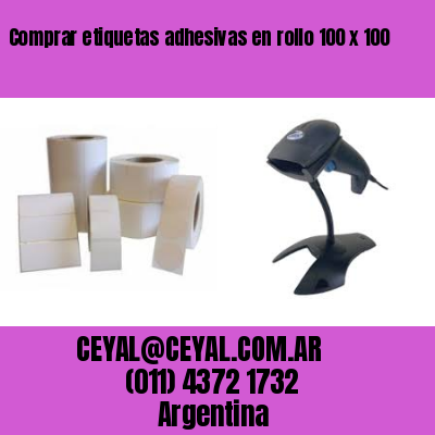 Comprar etiquetas adhesivas en rollo 100 x 100