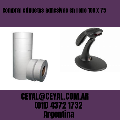 Comprar etiquetas adhesivas en rollo 100 x 75