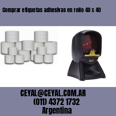 Comprar etiquetas adhesivas en rollo 40 x 40