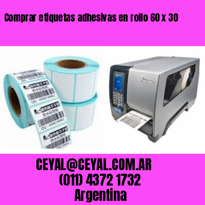 Comprar etiquetas adhesivas en rollo 60 x 30