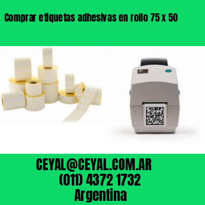 Comprar etiquetas adhesivas en rollo 75 x 50