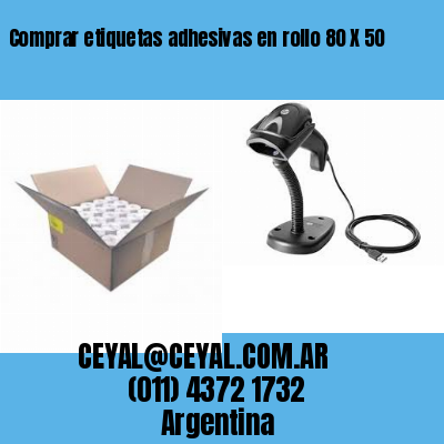 Comprar etiquetas adhesivas en rollo 80 X 50