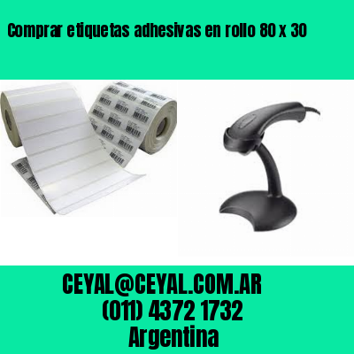 Comprar etiquetas adhesivas en rollo 80 x 30
