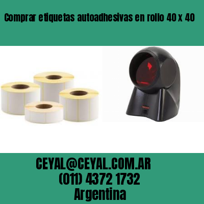 Comprar etiquetas autoadhesivas en rollo 40 x 40