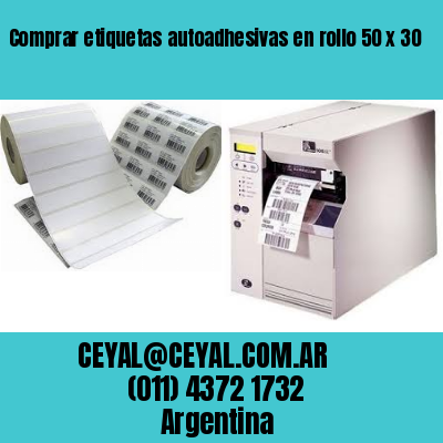 Comprar etiquetas autoadhesivas en rollo 50 x 30