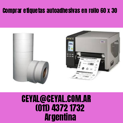 Comprar etiquetas autoadhesivas en rollo 60 x 30