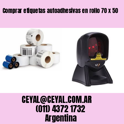 Comprar etiquetas autoadhesivas en rollo 70 x 50