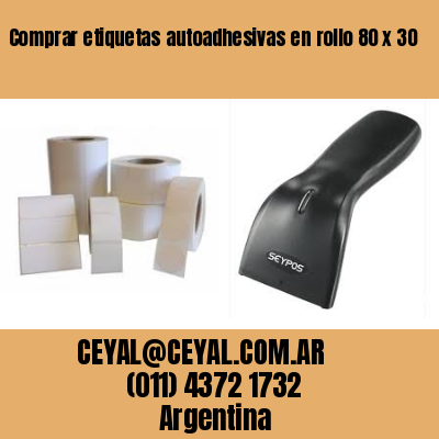 Comprar etiquetas autoadhesivas en rollo 80 x 30