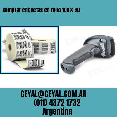 Comprar etiquetas en rollo 100 X 80