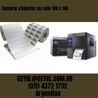 Comprar etiquetas en rollo 100 x 100