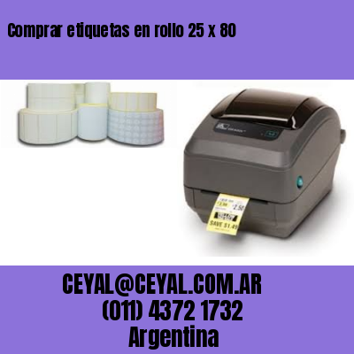 Comprar etiquetas en rollo 25 x 80