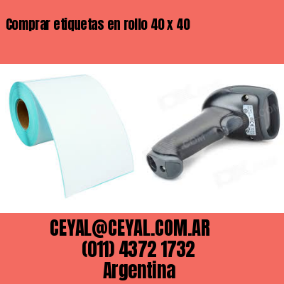 Comprar etiquetas en rollo 40 x 40