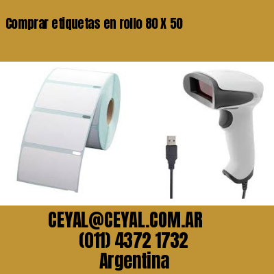 Comprar etiquetas en rollo 80 X 50