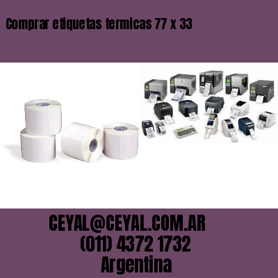 Comprar etiquetas termicas 77 x 33