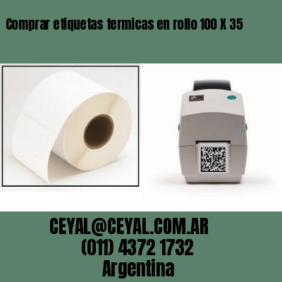 Comprar etiquetas termicas en rollo 100 X 35