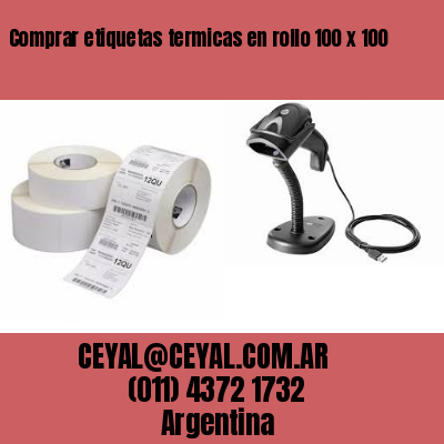 Comprar etiquetas termicas en rollo 100 x 100